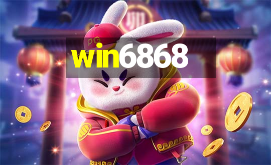 win6868