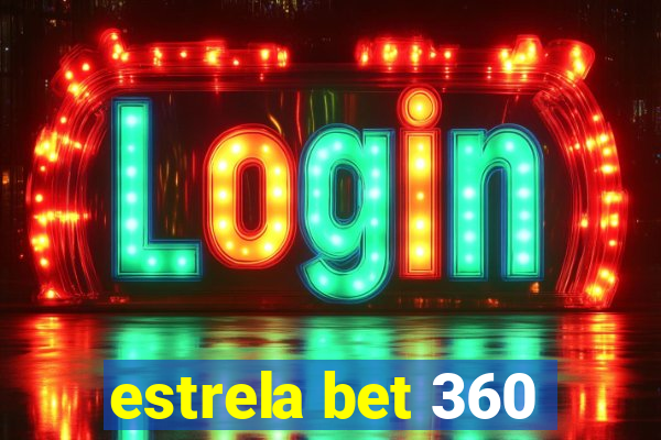 estrela bet 360