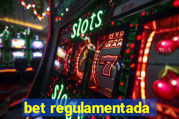 bet regulamentada