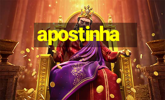 apostinha