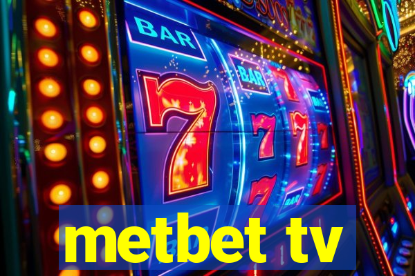 metbet tv