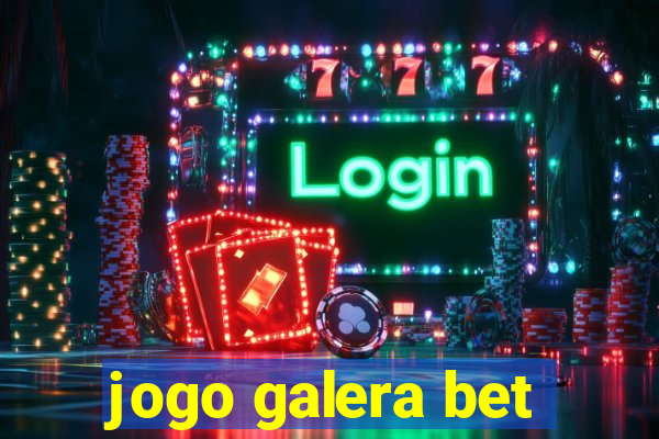 jogo galera bet