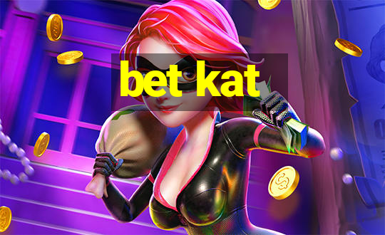 bet kat