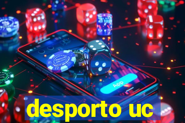 desporto uc