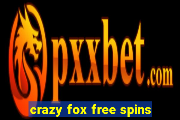 crazy fox free spins