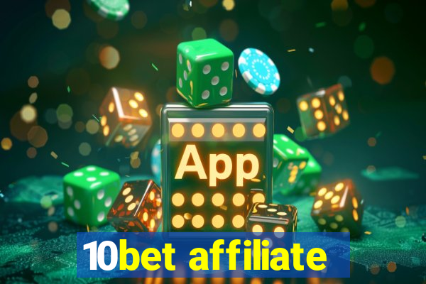 10bet affiliate