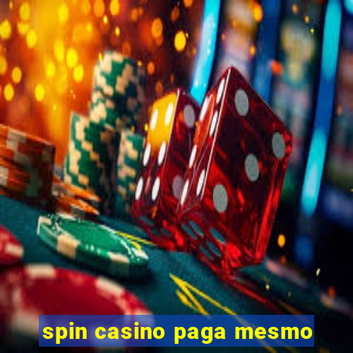 spin casino paga mesmo