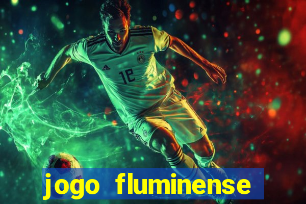 jogo fluminense hoje horario