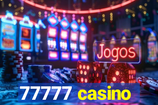 77777 casino