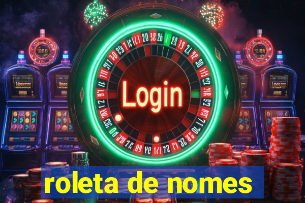 roleta de nomes