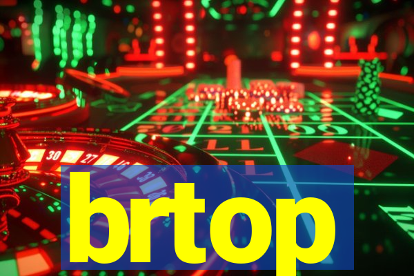 brtop