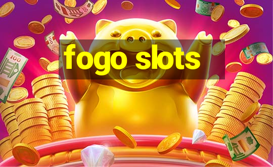 fogo slots