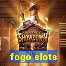 fogo slots