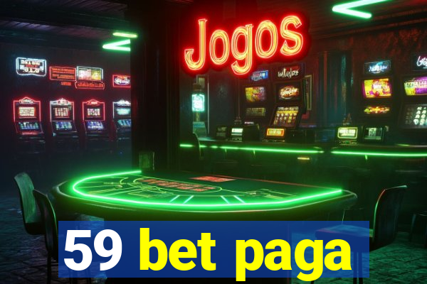 59 bet paga