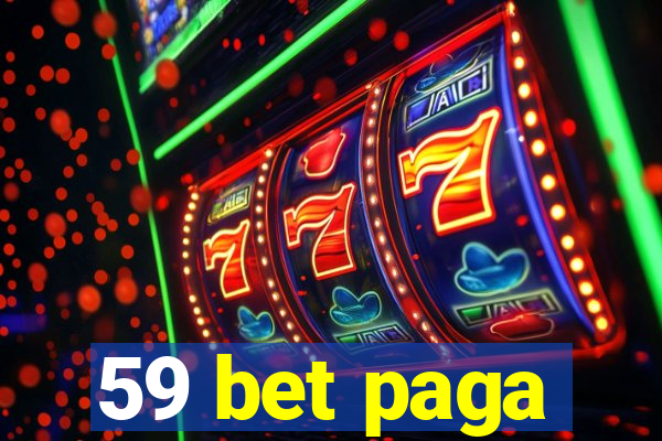 59 bet paga