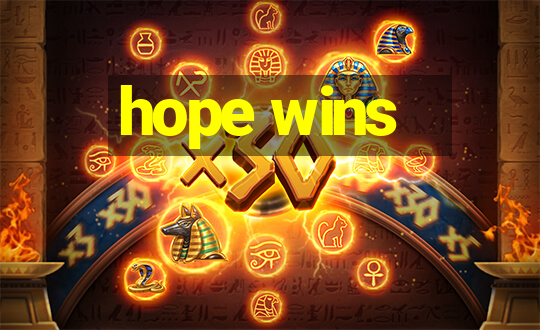 hope wins