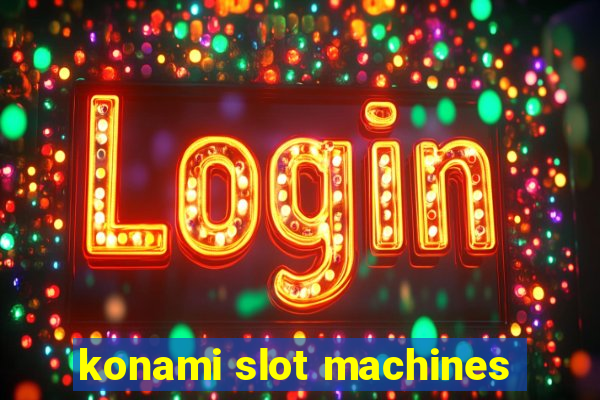 konami slot machines