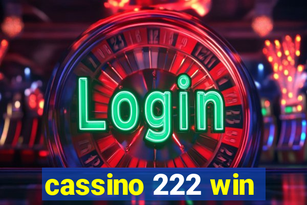 cassino 222 win