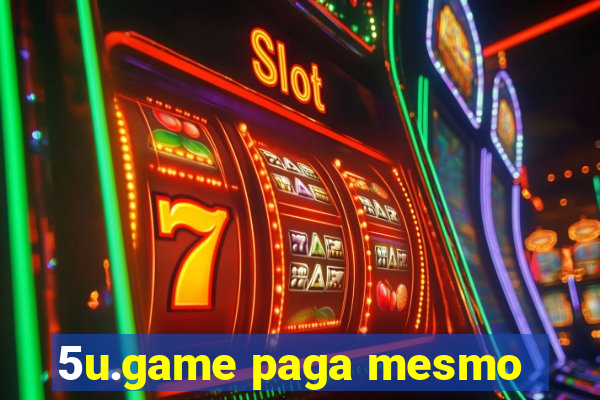 5u.game paga mesmo