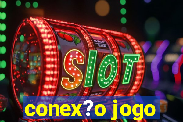 conex?o jogo