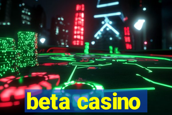 beta casino