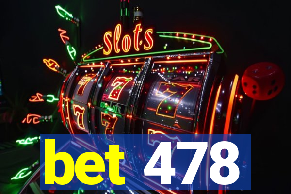 bet 478