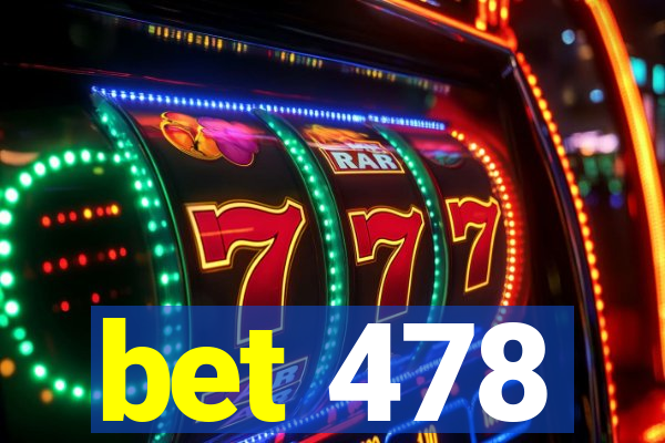 bet 478