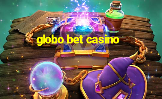 globo bet casino