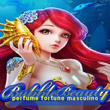 perfume fortune masculino