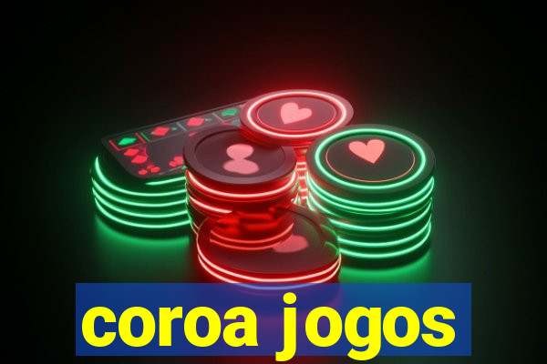 coroa jogos