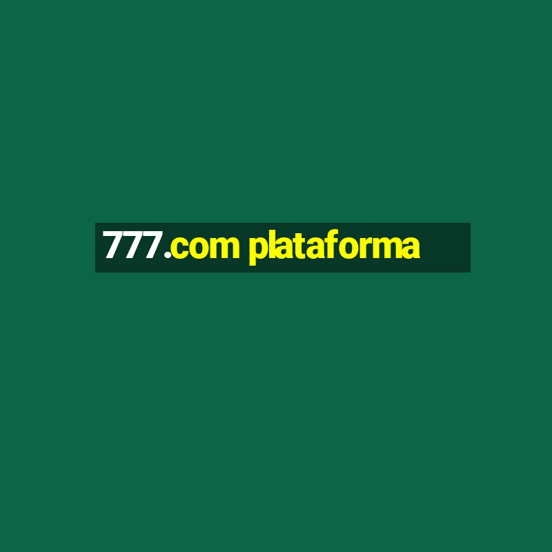 777.com plataforma