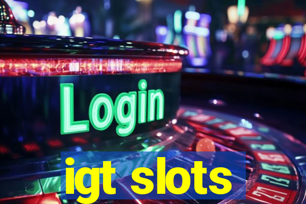 igt slots