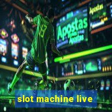 slot machine live