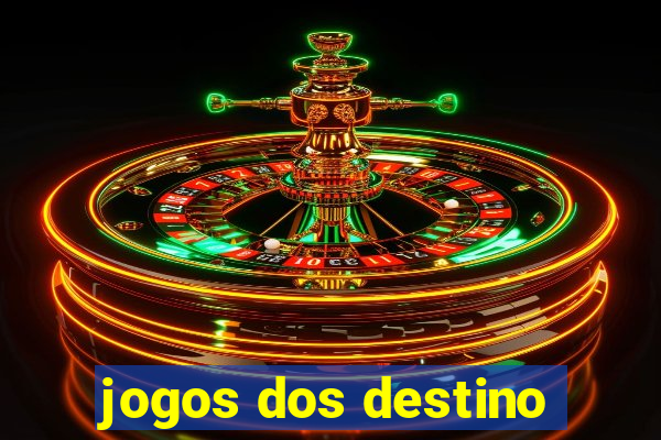 jogos dos destino