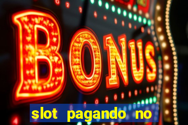 slot pagando no cadastro 2024