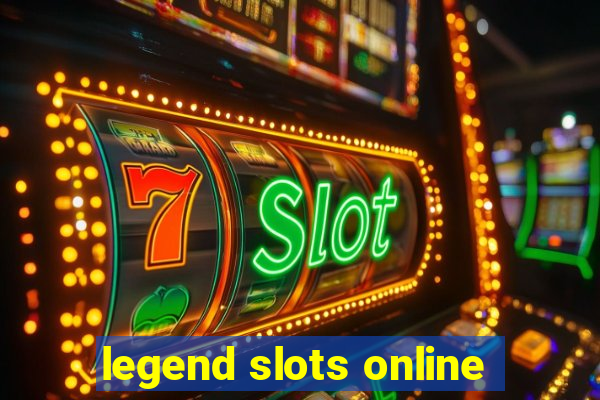 legend slots online