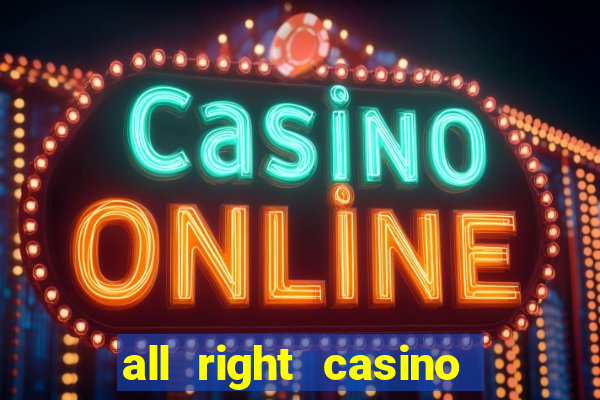 all right casino free spins