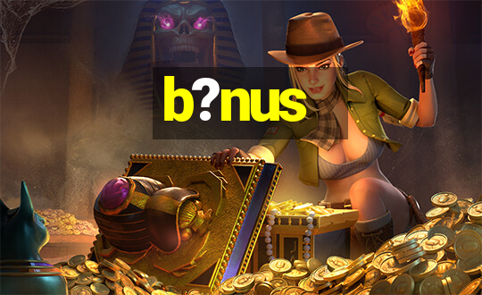 b?nus