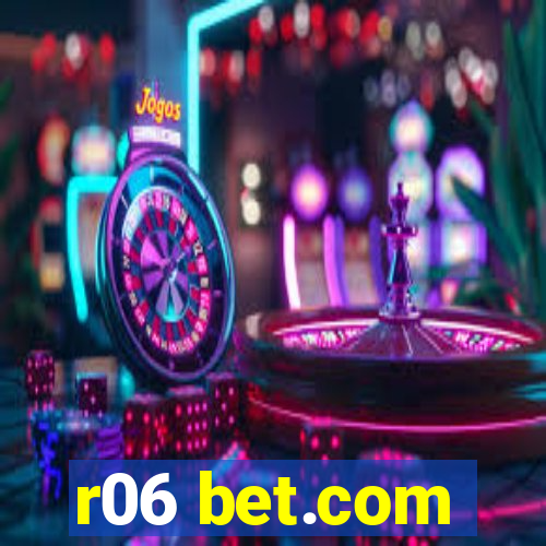 r06 bet.com