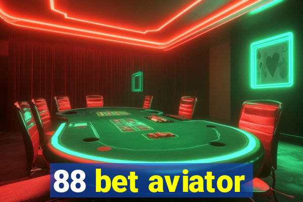 88 bet aviator