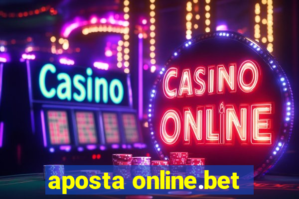 aposta online.bet