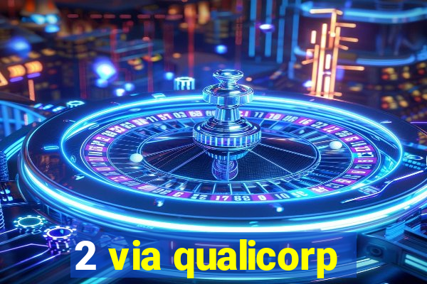 2 via qualicorp