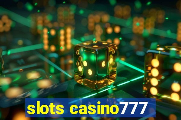 slots casino777