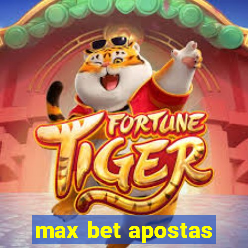 max bet apostas