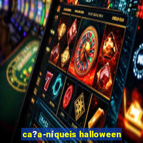 ca?a-níqueis halloween