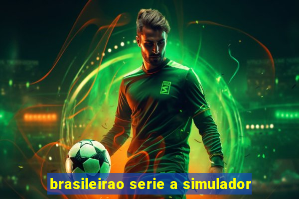 brasileirao serie a simulador