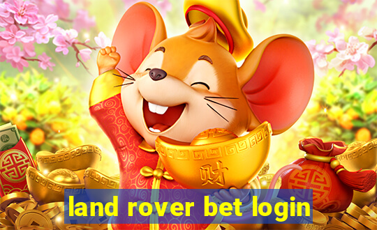 land rover bet login