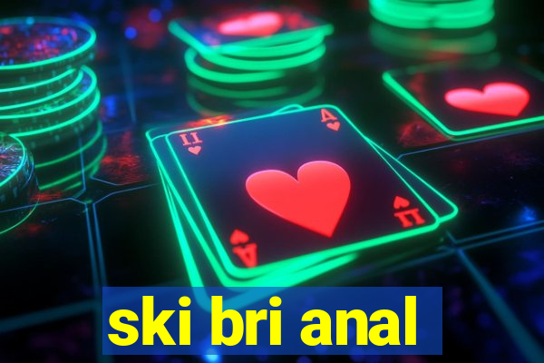 ski bri anal