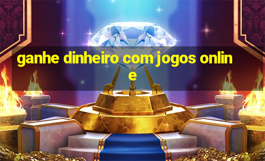 ganhe dinheiro com jogos online