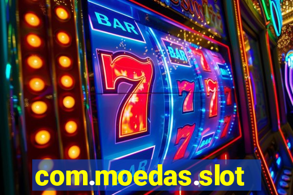 com.moedas.slots777